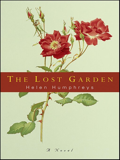 Title details for The Lost Garden by Helen Humphreys - Available